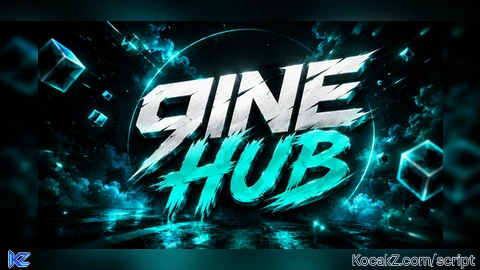 9ine Hub - Verified script for Universal Script