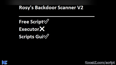 Rosys Backdoor Scanner - Verified script for Universal Script