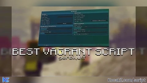 [GERBIL.WTF] BEST SCRIPT SILENT AIM WALL BANG ESP - Verified script for Vagrant Survival