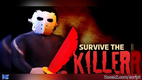 SURVIVE THE KILLER NO KEY OP - Verified script for 🔪Survive the Killer!