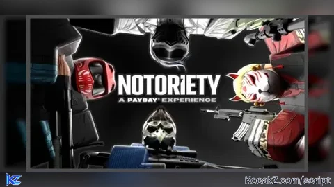 XXMZ HUB - Verified script for Notoriety: A PAYDAY® Experience
