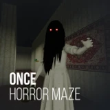 ONCE HORROR MAZE