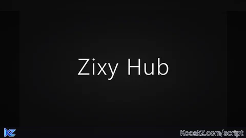Zixy Hub | 70,000+ Scripts
