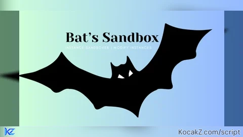 Bats Sandbox [BETA] - Verified script for Universal Script