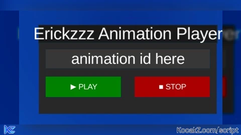 Erickzzz Animation Player - Verified script for Universal Script