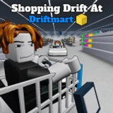Shopping Drift at Driftmart 🛒