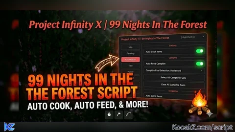 Project Infinity X - Verified script for 99 Nights in the Forest 🔦