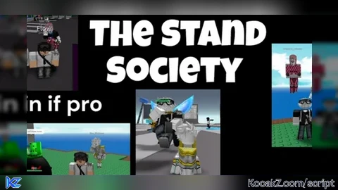 The Stand Society Stand Script universal - Verified script for Universal Script