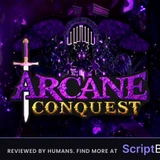 GOD MODE NO DAMAGE AUTO FARM - Verified script for Arcane Conquest