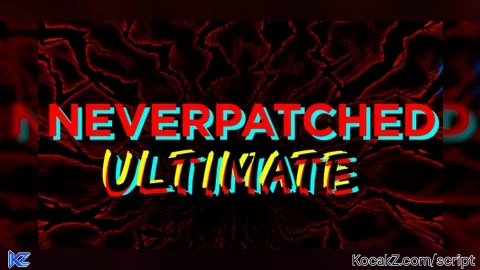 NeverPatched Ultimate - Verified script for Universal Script