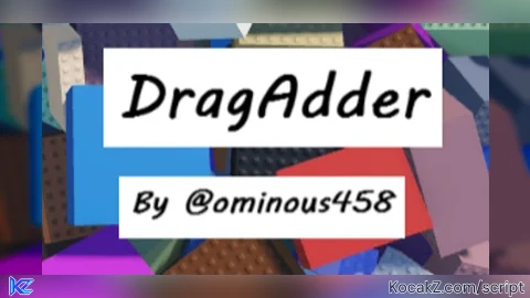 DragAdder - Verified script for Universal Script