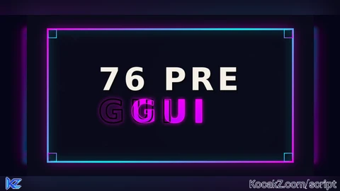 76 Hub Pre Gui Reborn - Verified script for Universal Script