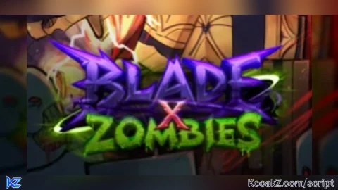 Blade X Zombies - Verified script for Universal Script