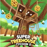 🌳Super Treehouse Tycoon 2