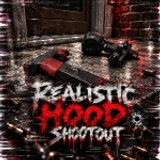 REALISTIC HOOD SHOOTOUT