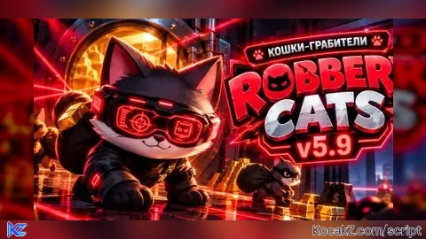 ROBBER CATS v5.9 - Verified script for Cat Burglars