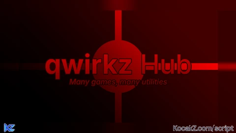 qwirkz Hub - Verified script for Universal Script