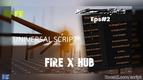 OPEN SOURCED FIRE X HUB V2 USE ON ANY GAME - Verified script for Universal Script