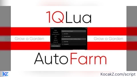 Auto Farm 1Qlua - Verified script for Grow a Garden 🌶️