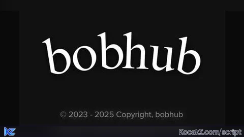 [ PAUSED ] bobhub script - Verified script for Universal Script
