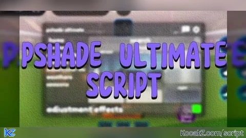 Pshade 4.5.0 - Verified script for Universal Script