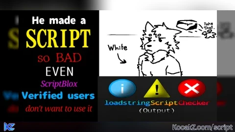 loadstringScriptChecker (discontinued but working) - Verified script for Universal Script