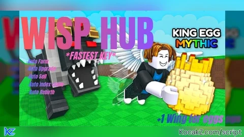 WISP HUB | AUTO FARM | AUTO UPGRADE | FAST KEY | +MORE - Verified script for +1 Wings For Eggs