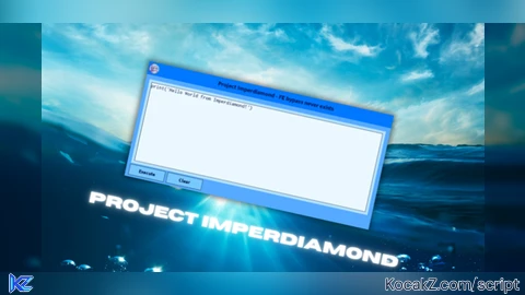 Project Imperdiamond - FE bypass never exists - Verified script for Universal Script