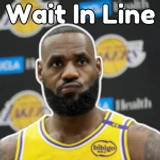 Wait In Line For Lebron