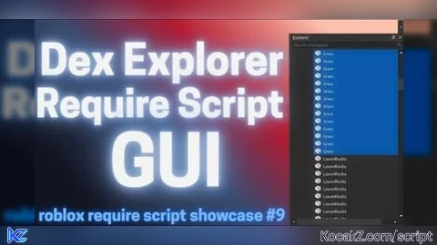 DEX explorer requie - Verified script for Universal Script