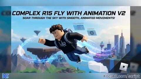 Complex R15 Fly With Animation V2 - Verified script for Universal Script