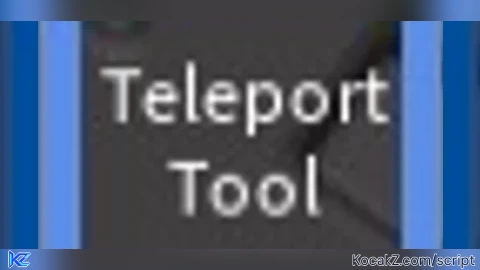 Teleport Tool - Verified script for Universal Script