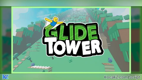 tp to end - Verified script for Glide Tower