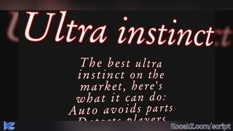 Ultra instinct - Verified script for Universal Script