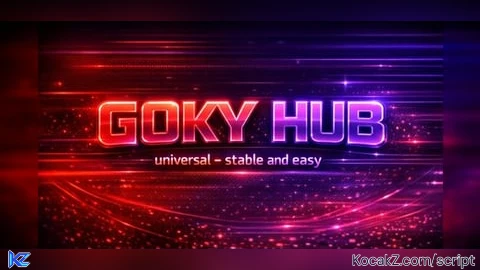 GOKY HUB V5 - Verified script for Universal Script