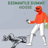 Dismantle Dummy House