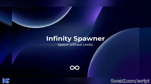 Infinity Spawner - Verified script for Universal Script
