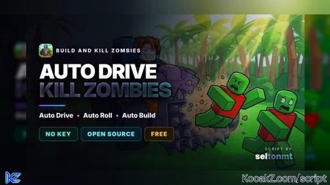 Auto Drive, Auto Roll, Auto Build and Skills | No Key - Verified script for Build and Kill Zombies