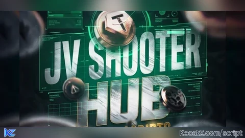 JV SHOOTER HUB - Verified script for Universal Script