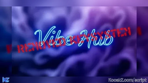 Vibe Hub Crack [TAKEN DOWN] - Verified script for Universal Script